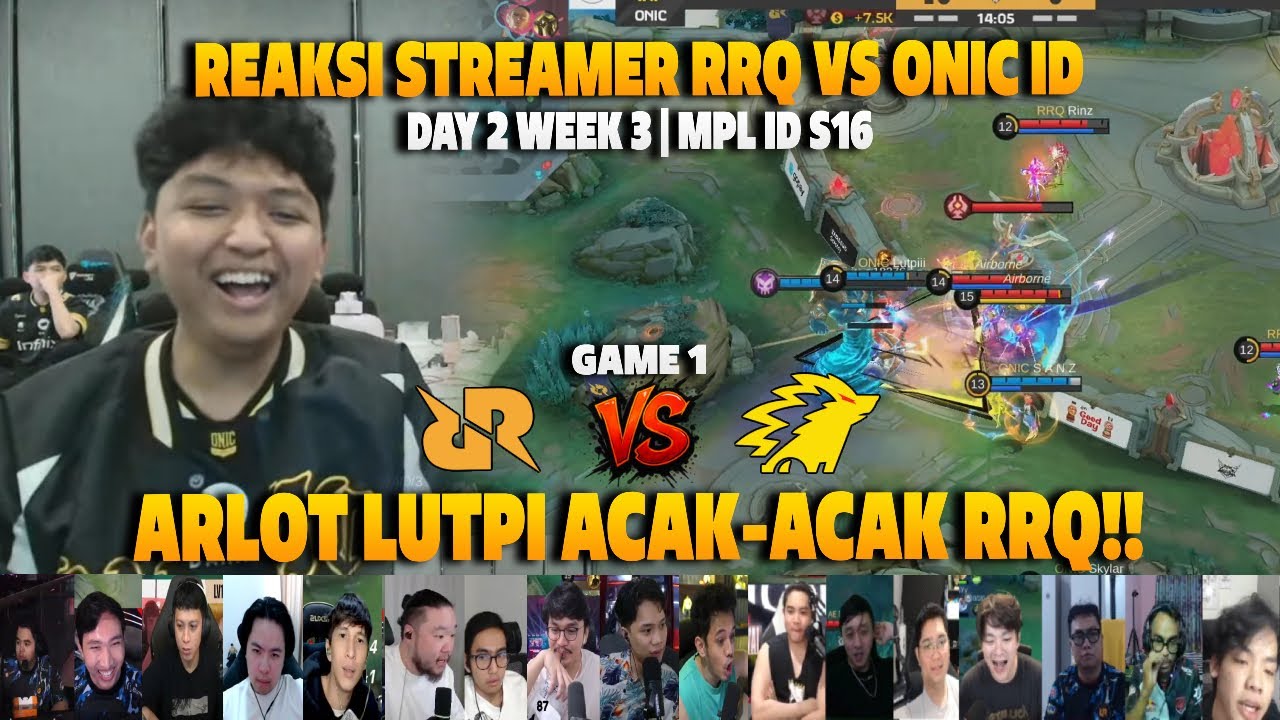 MOMENT ARLOT LUTFI MENGGILA❗REAKSI STREAMER MPL ID S16 RRQ VS ONIC ID | GAME 1