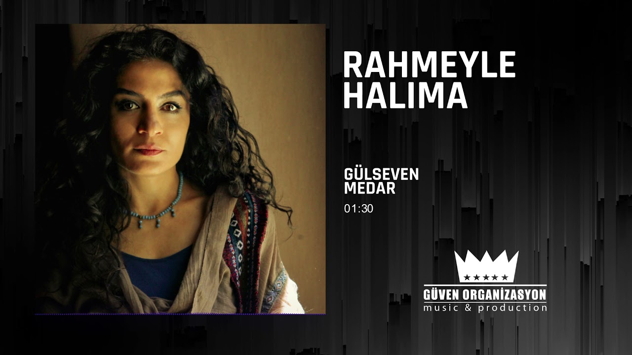 Gülseven Medar - Rahmeyle Halıma