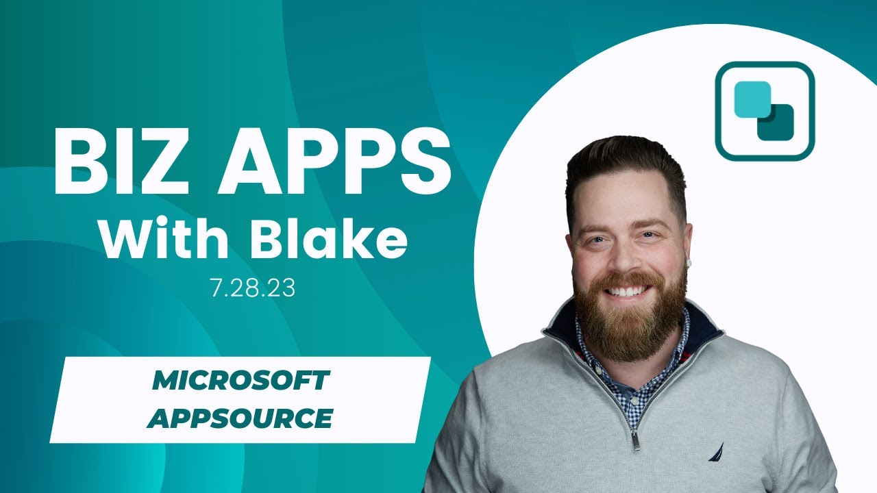 Biz Apps with Blake: Microsoft AppSource