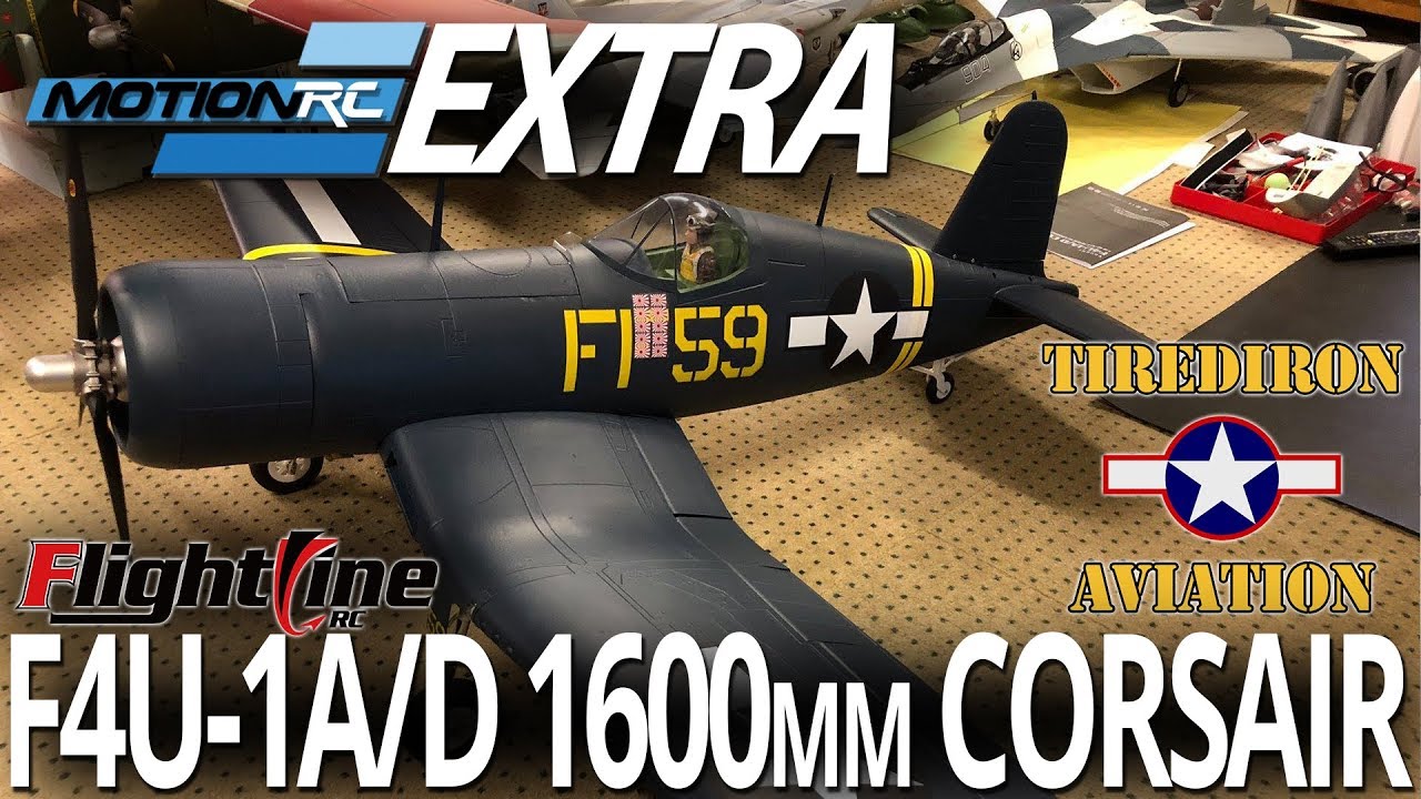 FlightLine RC F4U Corsair - First Impressions from TiredIron Aviation - Motion RC Extra
