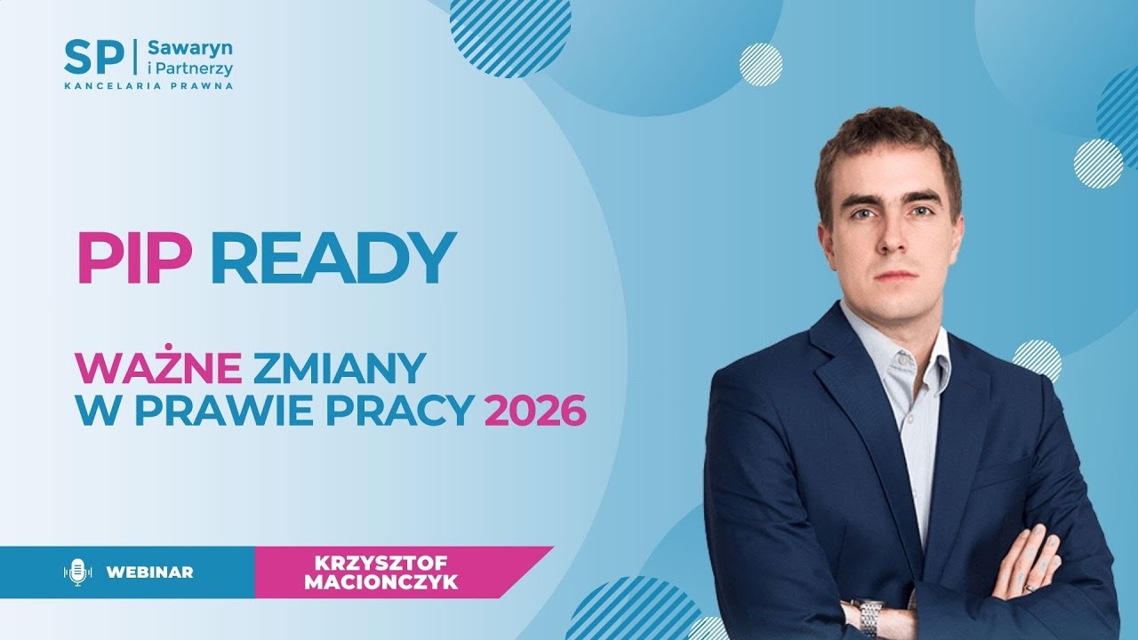 PIP READY - Ważne zmiany w prawie pracy 2026.