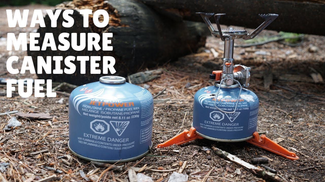 Ways to Measure Canister Fuel