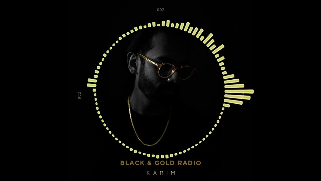 K A R I M - BLACK & GOLD RADIO 002
