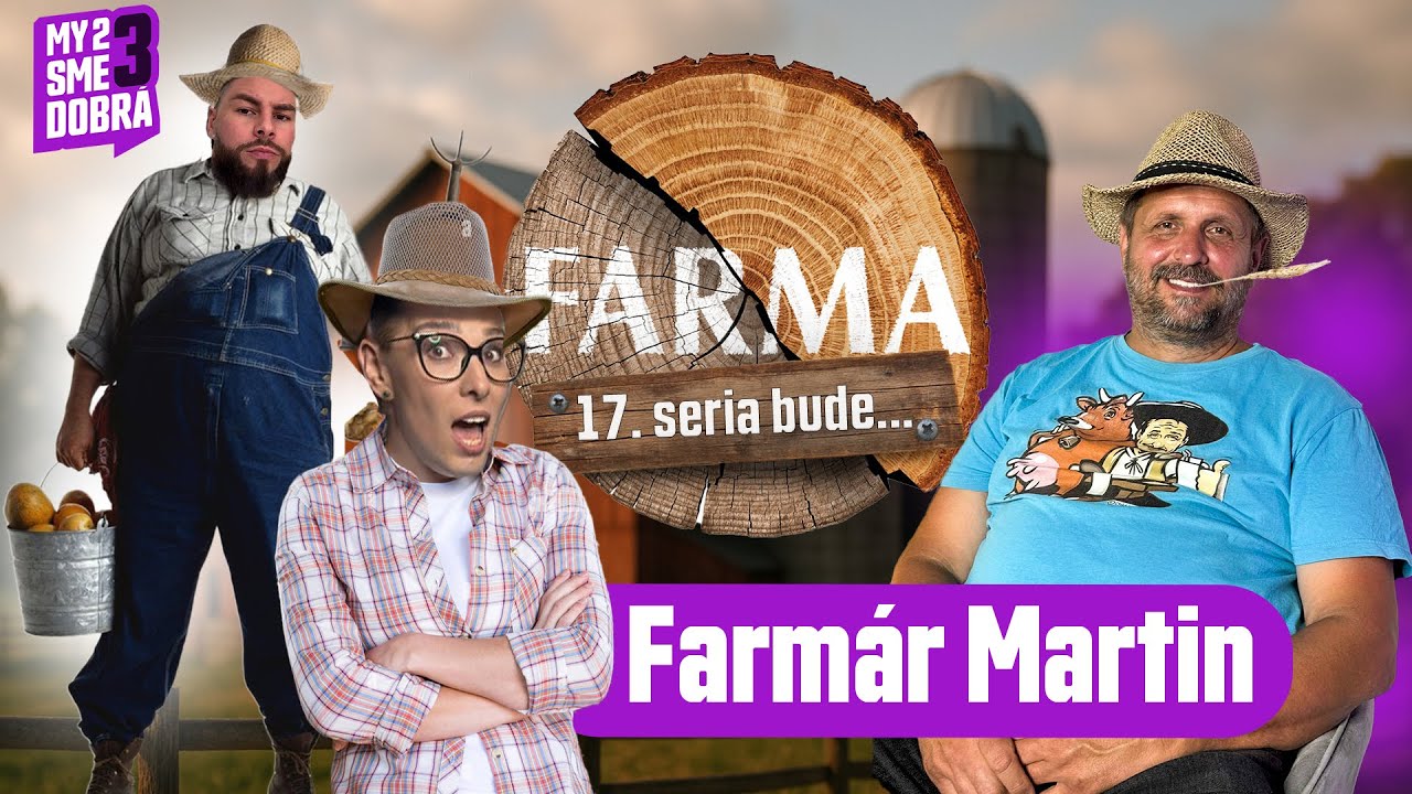 MY2SMEDOBRA3 &ndash; Martin Bagar: Život za kamerami a pravda o Farme