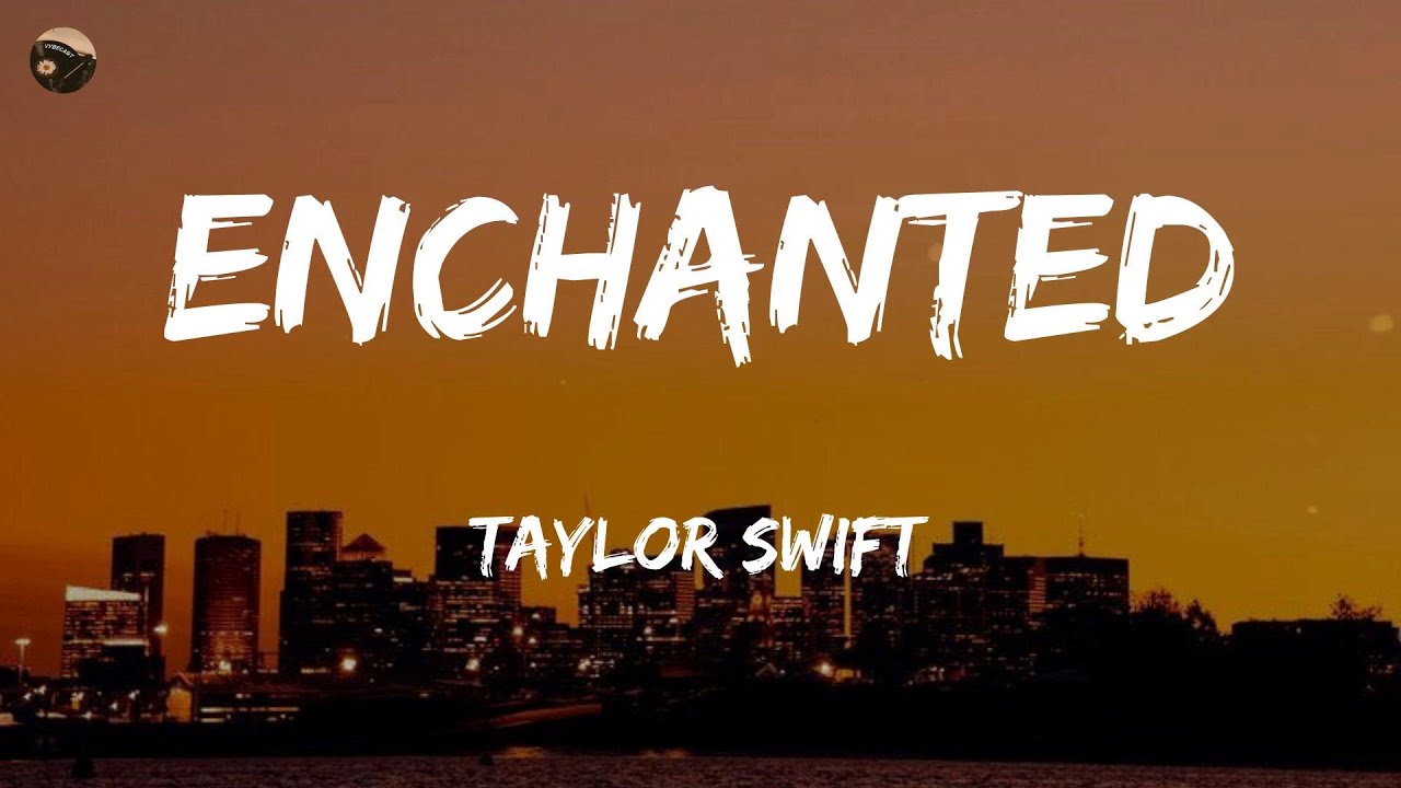 Enchanted - Taylor Swift (Lyrics) Bruno Mars, Ed Sheeran,...