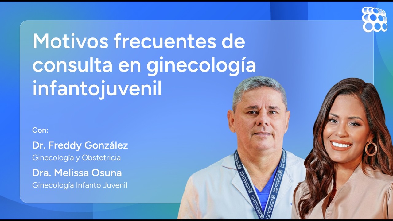 Motivos frecuentes de consulta en ginecología infantojuvenil