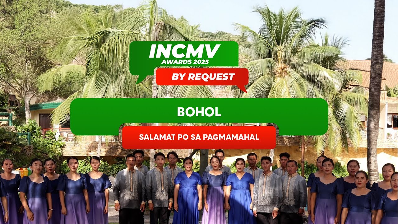 Salamat Po Sa Pagmamahal | Bohol | INCMV AWARDS 2025