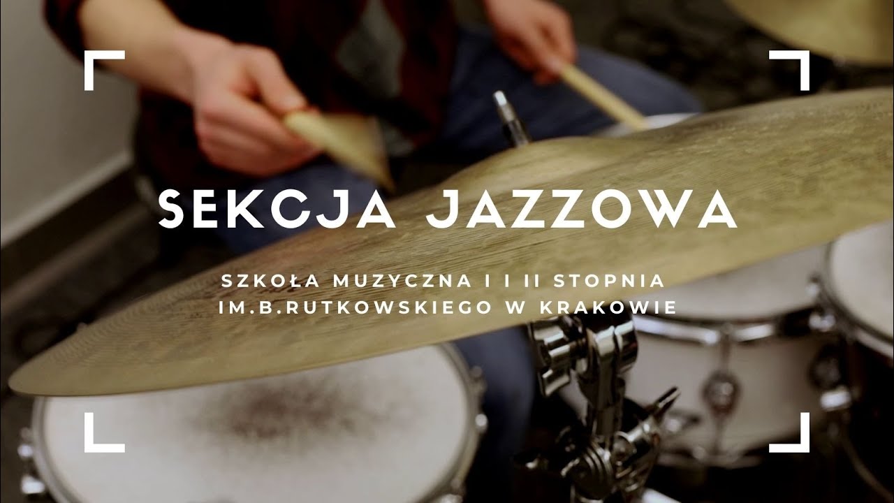 Sekcja jazzowa Szkoły Muzycznej I i II stopnia im. Bronisława Rutkowskiego w Krakowie