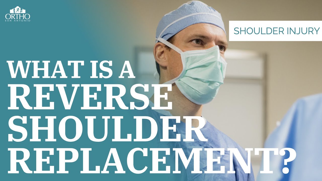 What Is A Reverse Shoulder Replacement?