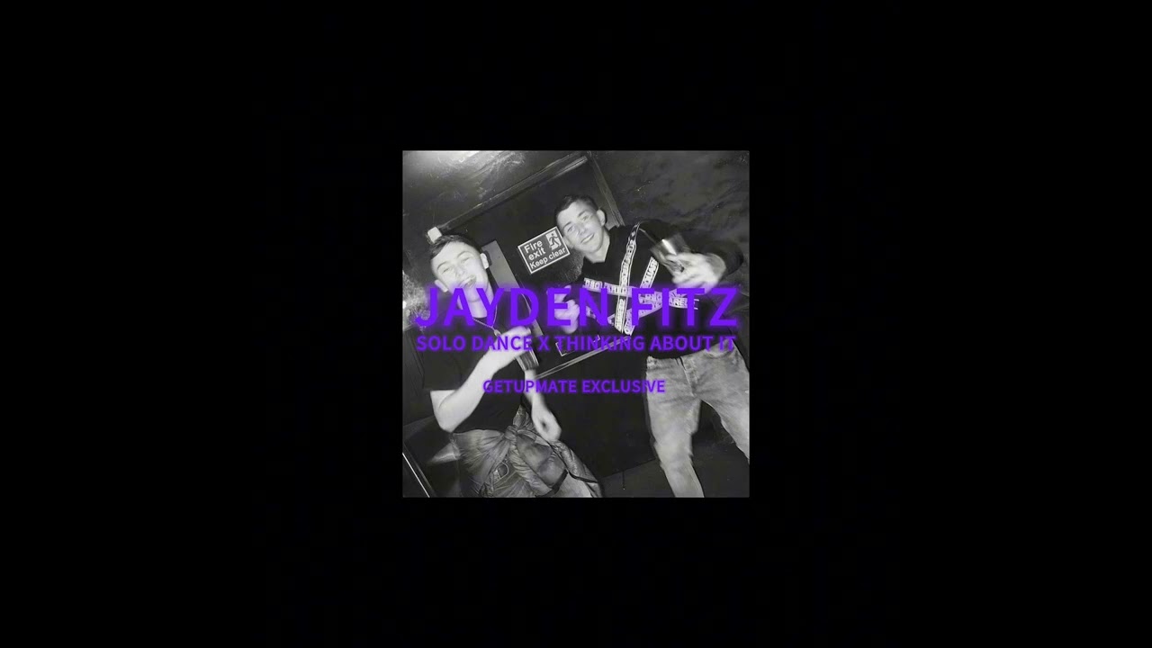 Solo dance x thinking about it (JAYDEN FITZ)