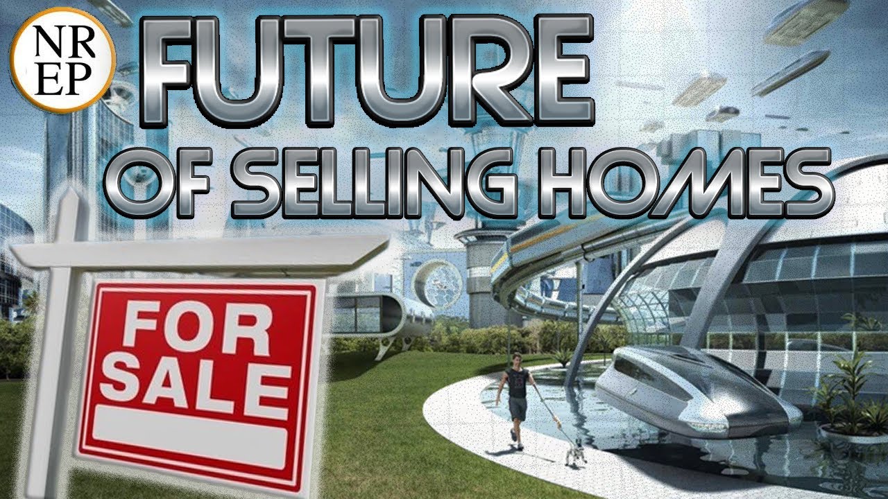 The Future of Selling Homes
