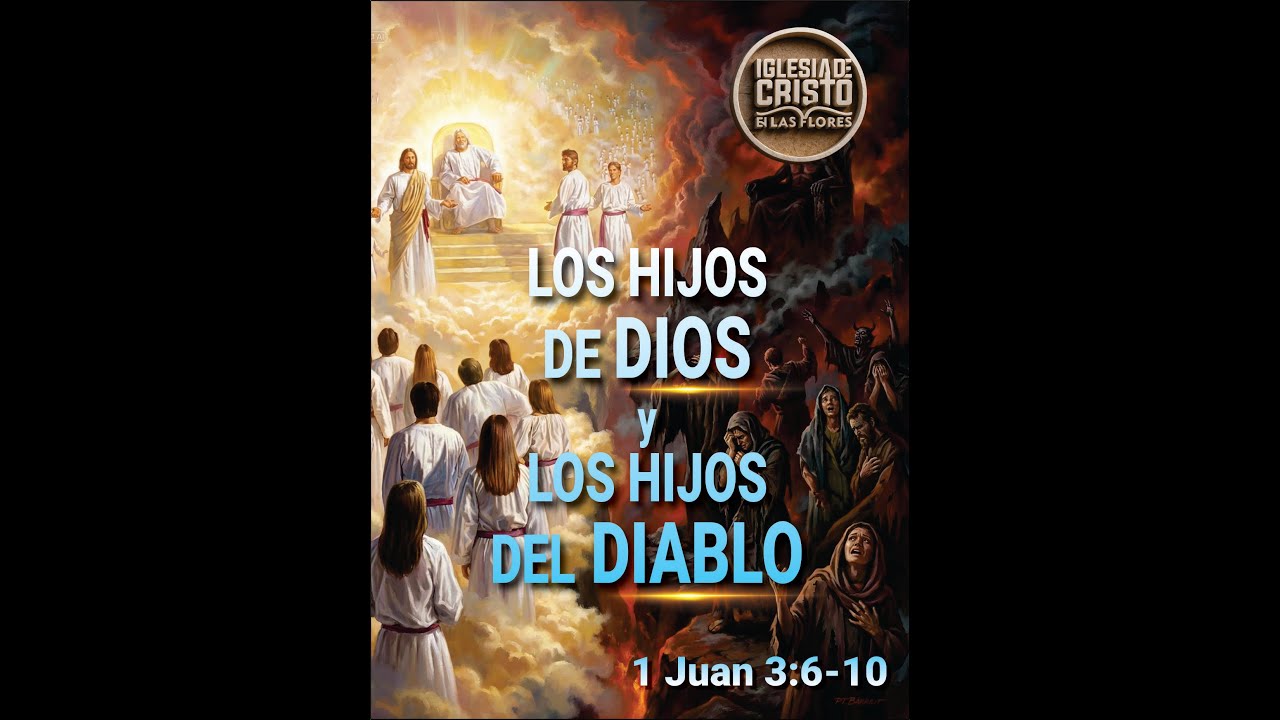 LOS HIJOS DE DIOS Y LOS HIJOS DEL DIABLO
