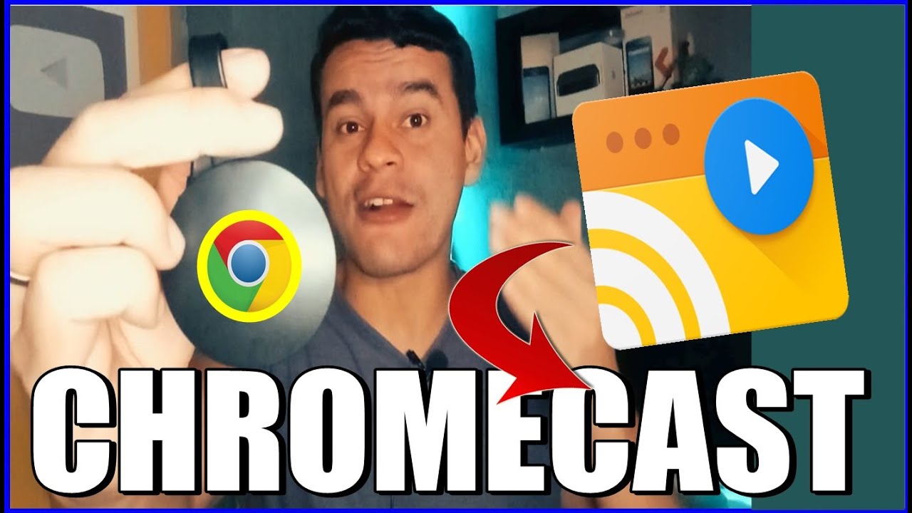COMO CONFIGURAR WEB VIDEO CAST NO GOOGLE CHROMECAST E 3 FORMAS DE CONECTAR CELULAR NA TV