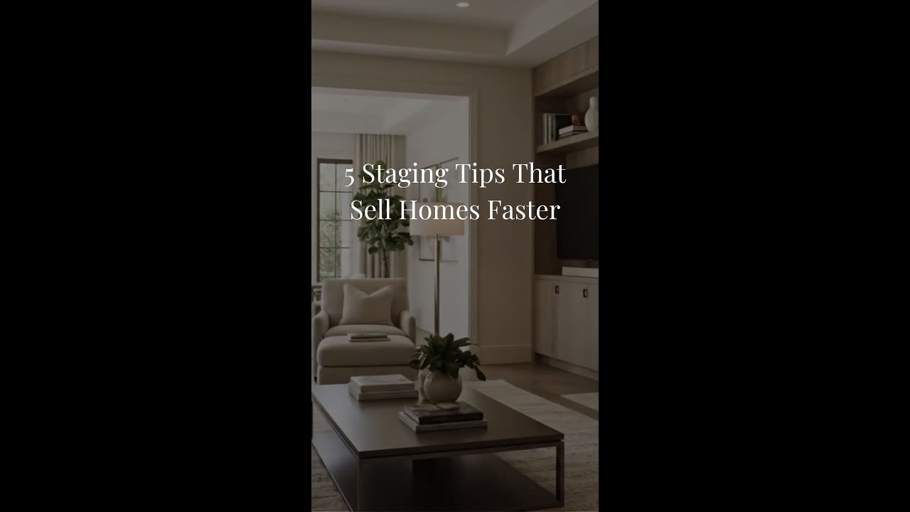 ✨ 5 Staging Tips That Sell Homes Faster ✨