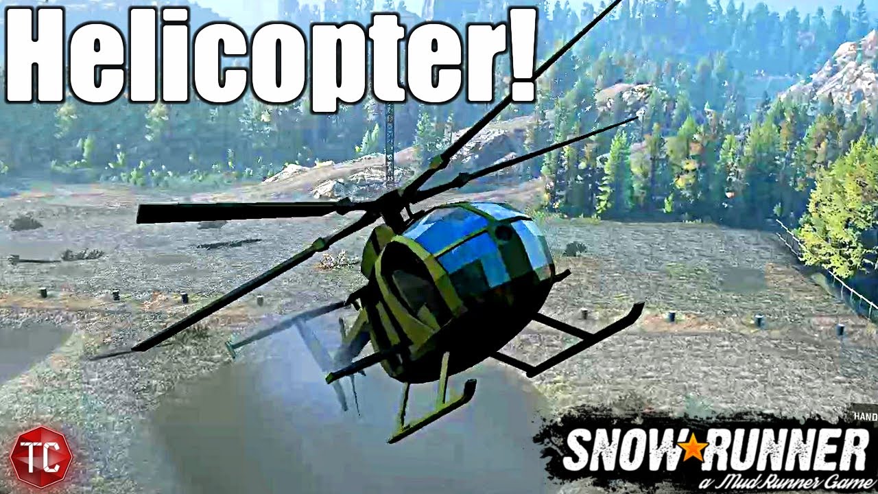 SnowRunner: WE HAVE LIFTOFF! THE HELICOPTER MOD