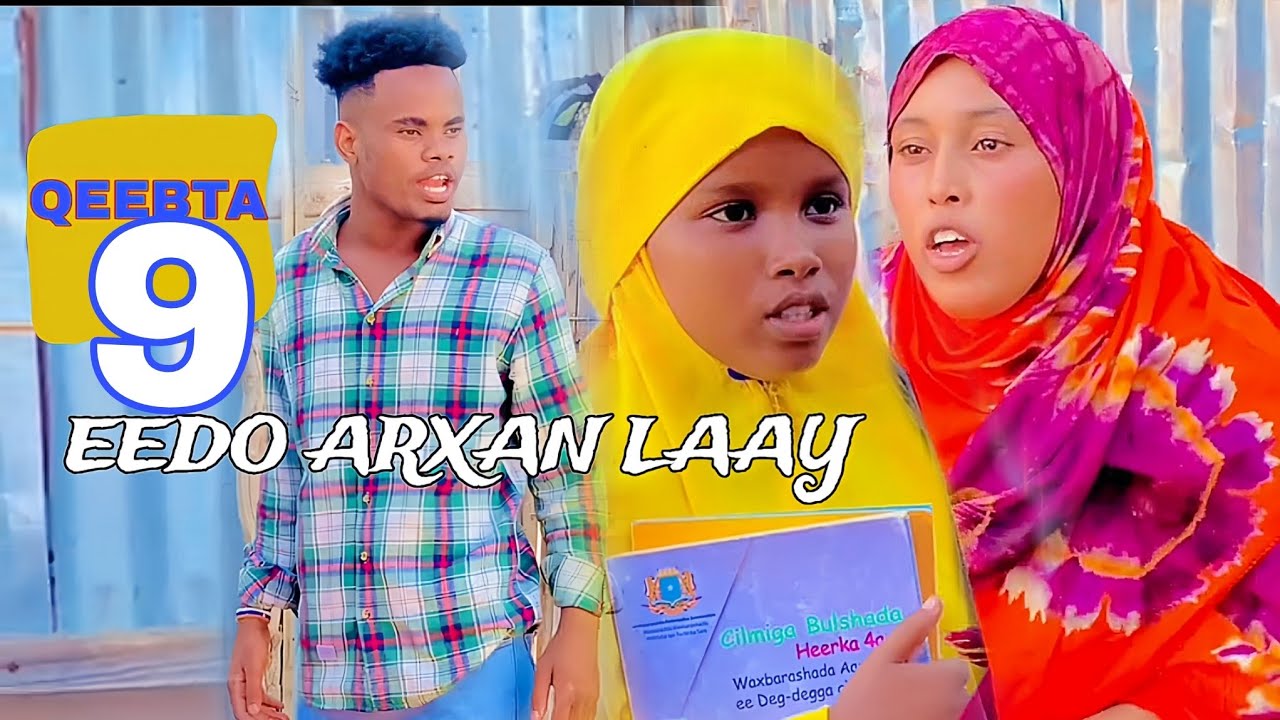 EEDO ARXAN LAAY 😮‍💨PARTI_9 |MUSALSAL CUSUB 2024 |SOMALI TIKTOK CHANNEL