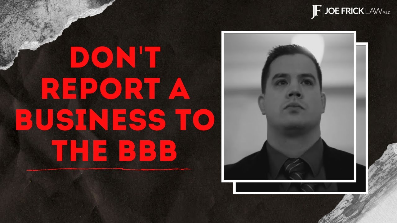 Don't Report a business to the BBB!