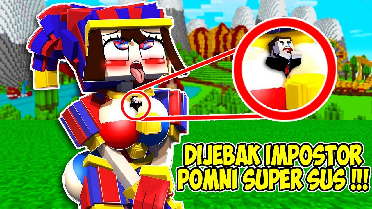 AKU RELA DIJEBAK IMPOSTOR POMNI SUPER SEKSI DAN SUS YANG SATU INI DI MINECRAFT !!!