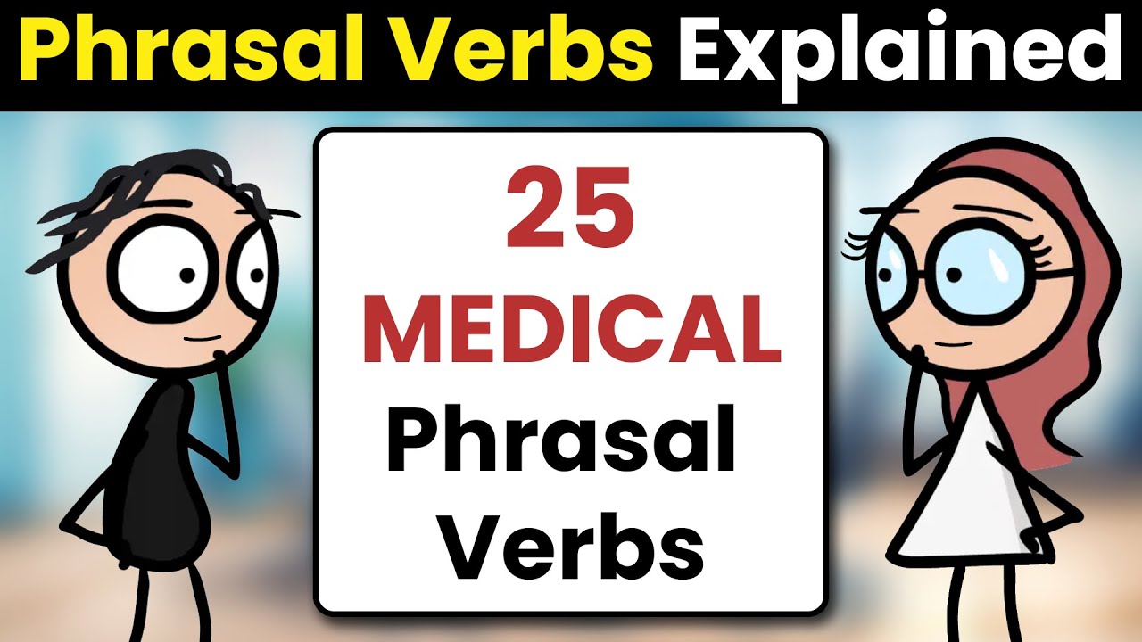 25 Phrasal Verbs for the Hospital and Healthcare Environment | Professional English Practice