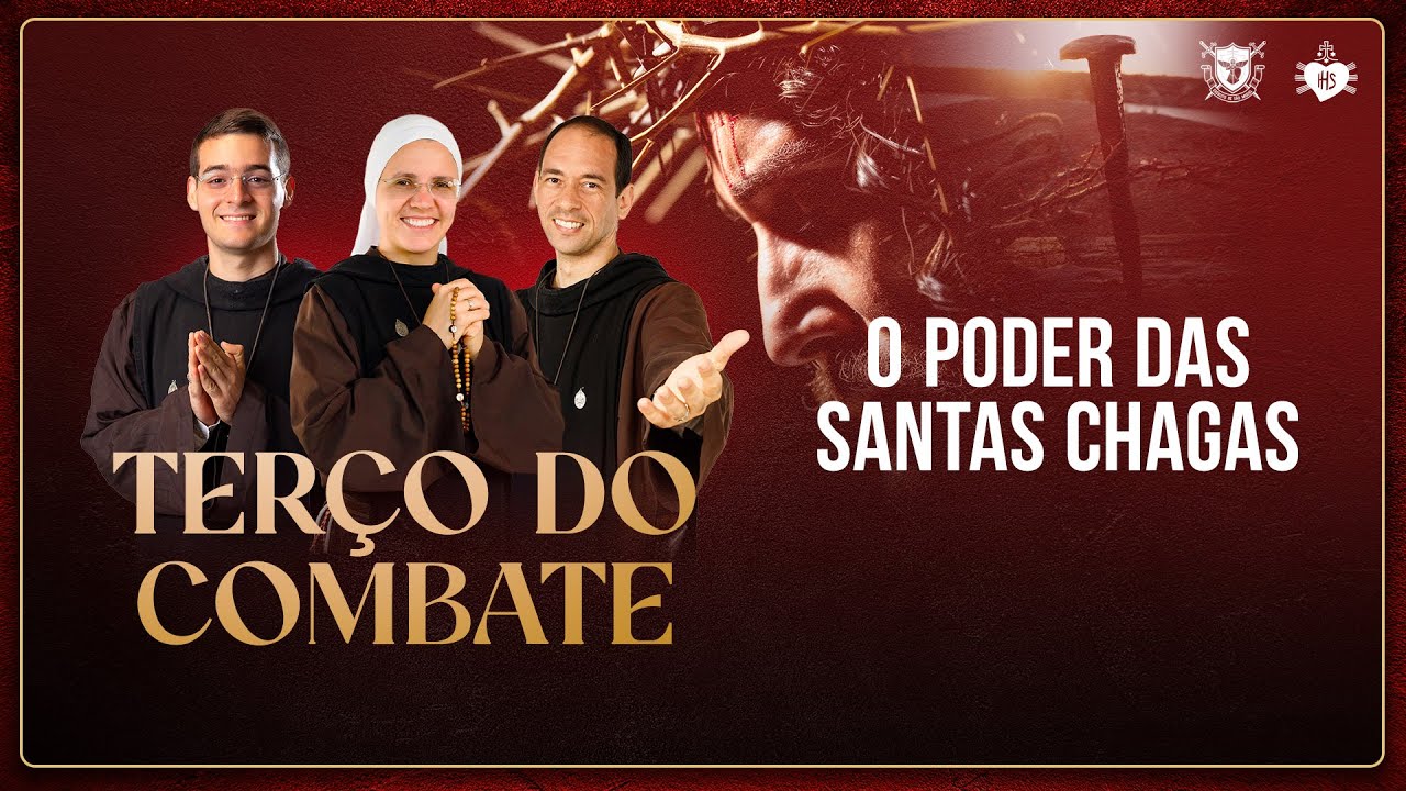 Terço do Combate - O poder das Santas Chagas - 14/10