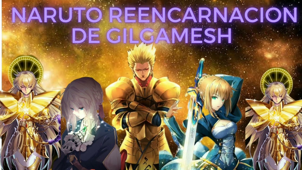 naruto reencarnacion de gilgamesh capítulo 1