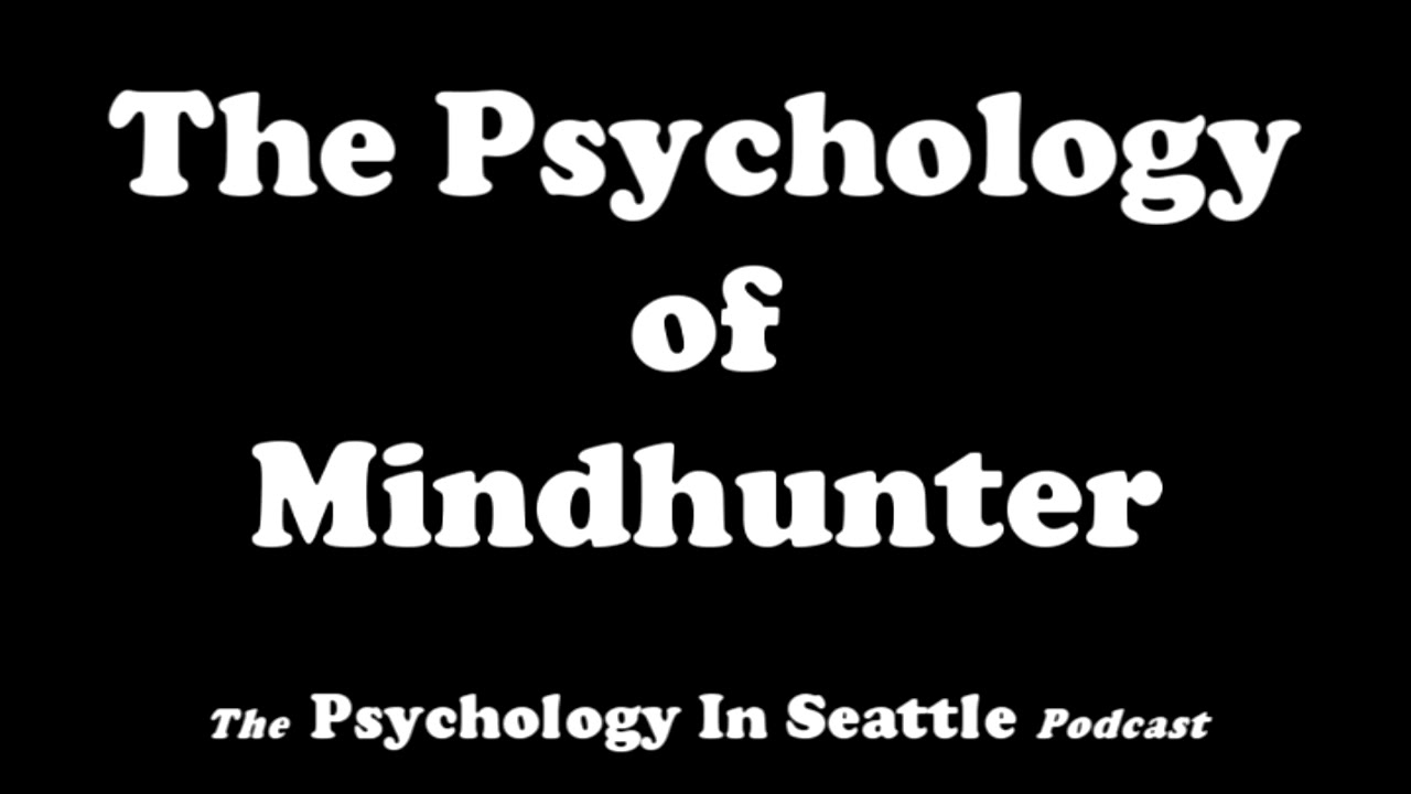 The Psychology of Mindhunter (season one)