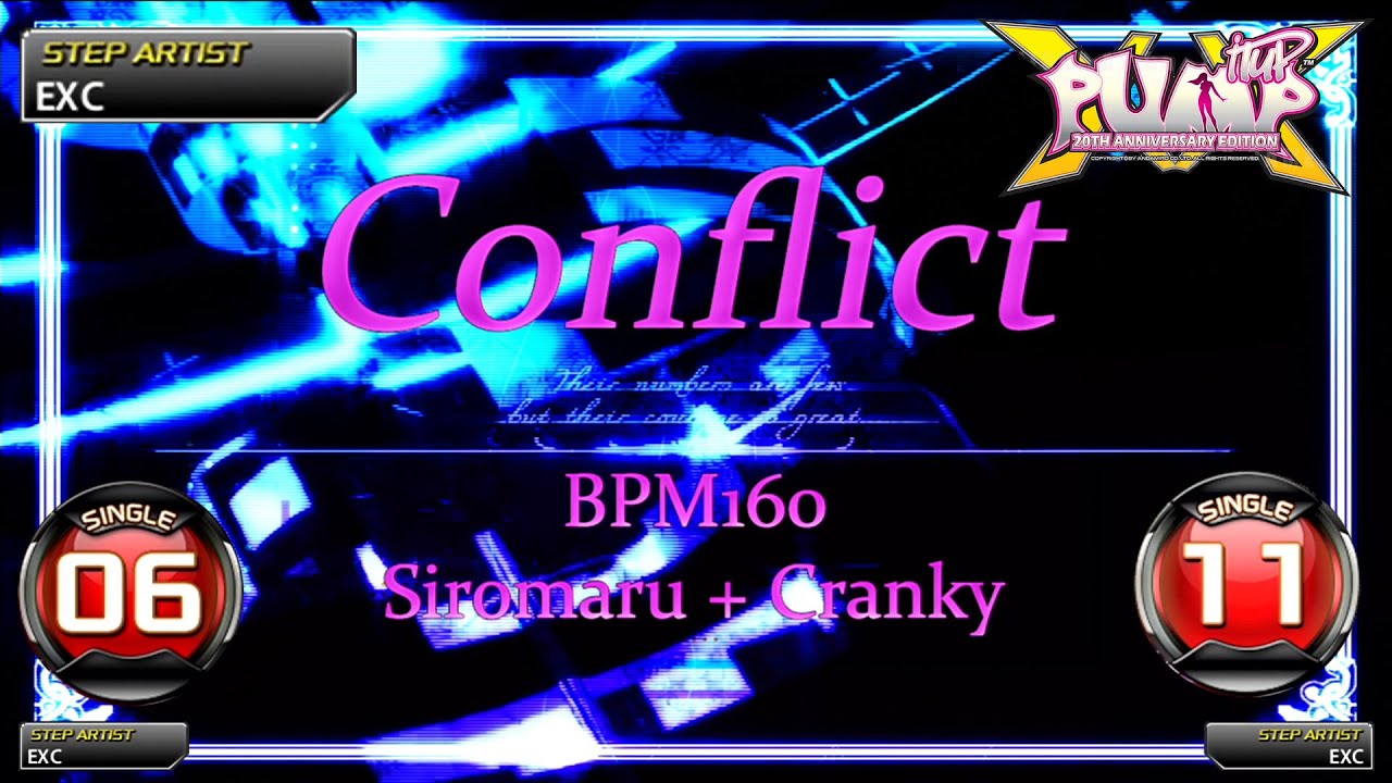 [PUMP IT UP XX] Conflict S6 & S11