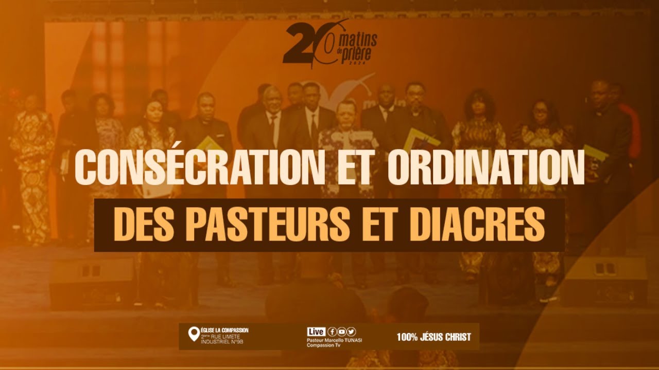 CONSÉCRATION ET ORDINATION DES PASTEURS ET DIACRES - PAST MARCELLO TUNASI