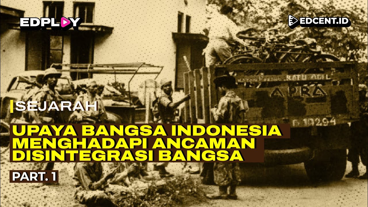 UPAYA BANGSA INDONESIA MENGHADAPI ANCAMAN DISINTEGRASI : DI/TII - Materi Sejarah SMA, TKA |Part 1