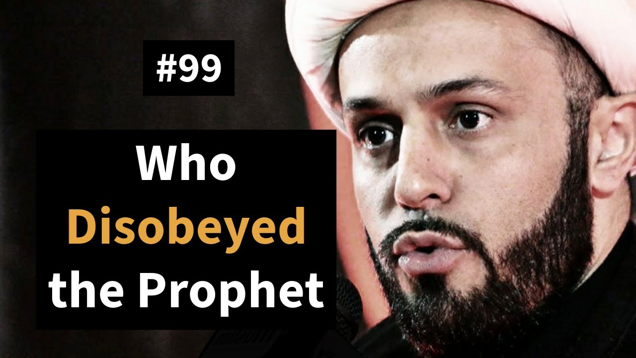 [99] Disobeying the Prophet | Life of Prophet Muhammad | Sheikh Azhar Nasser
