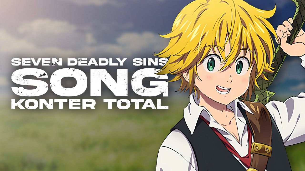 MELIODAS SONG | 