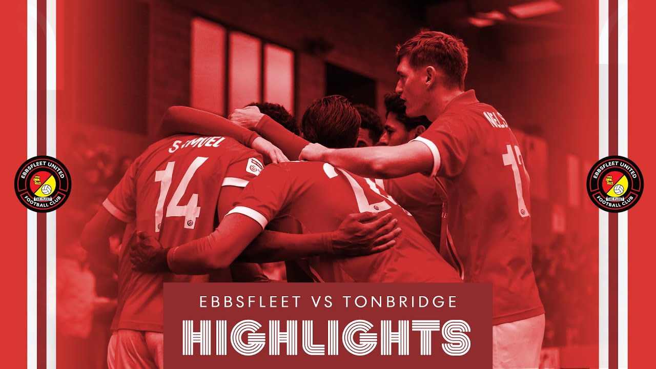 HIGHLIGHTS | Ebbsfleet United Vs Tonbridge Angels
