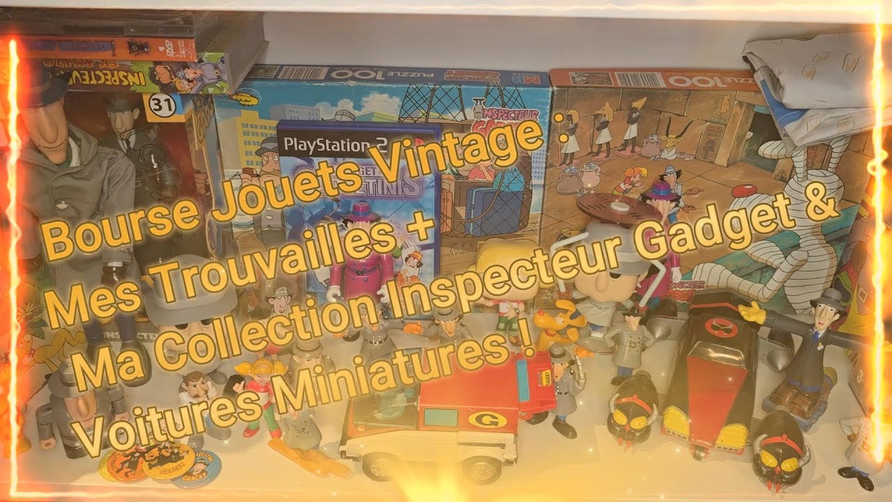 🧸Bourse Jouets Vintage : Mes Trouvailles + Ma Collection Inspecteur Gadget & Voitures Miniatures !🚗