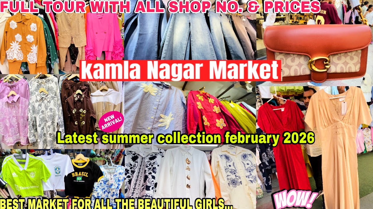 Kamla Nagar Market Delhi 2026 | Complete Summer Collection With Location & Price | Latest feb Video