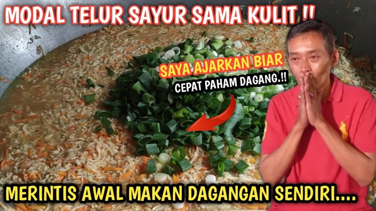 IDE USAHA 2023 ‼️ MODAL TELUR SAMA SAYUR KULIT MERINTIS AWAL MAKAN DAGANGAN SENDIRI IDE BISNIS 2023
