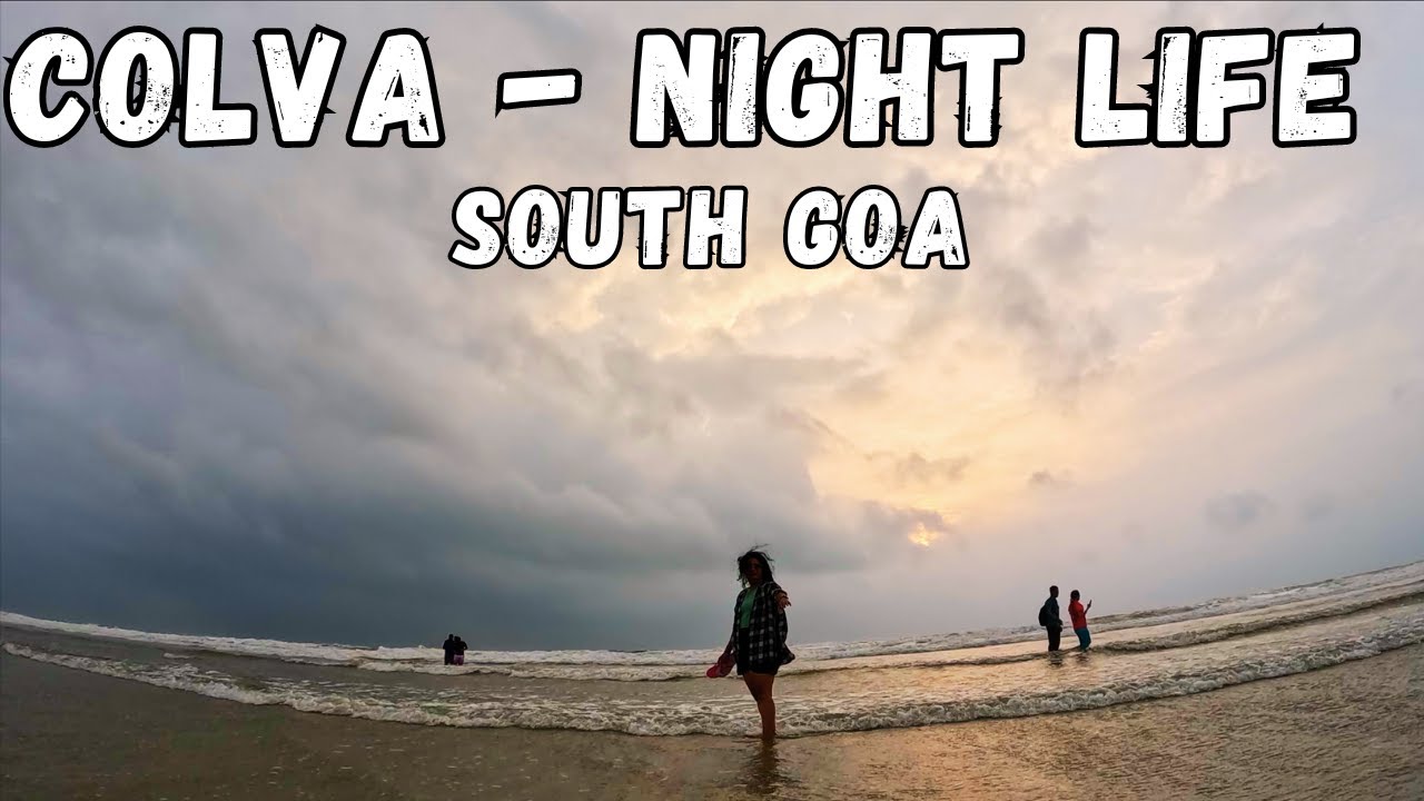 COLVA NIGHT LIFE - SOUTH GOA | Long Beach Walk with Beautiful Sunset #goanightlife #goabeaches
