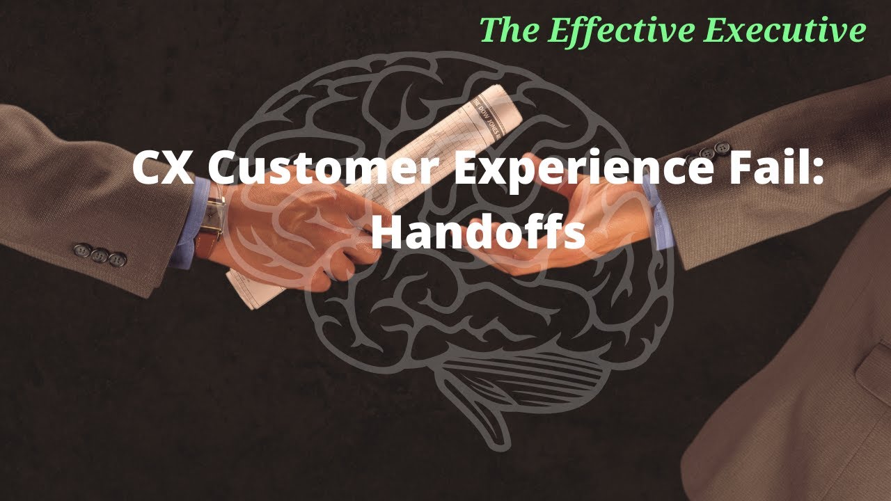CX Customer Experience Fail - Handoffs