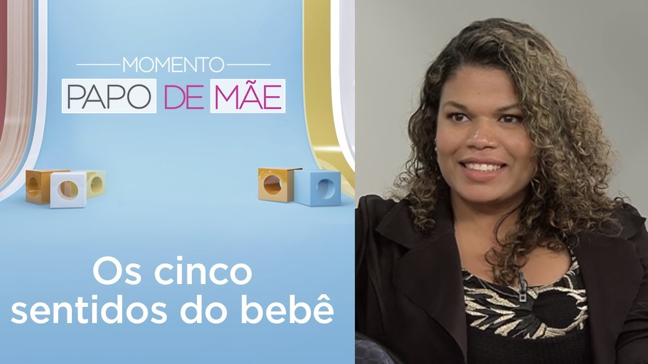 Qual a import&acirc;ncia dos pais no desenvolvimento dos sentidos do beb&ecirc;? | Momento Papo de M&atilde;e