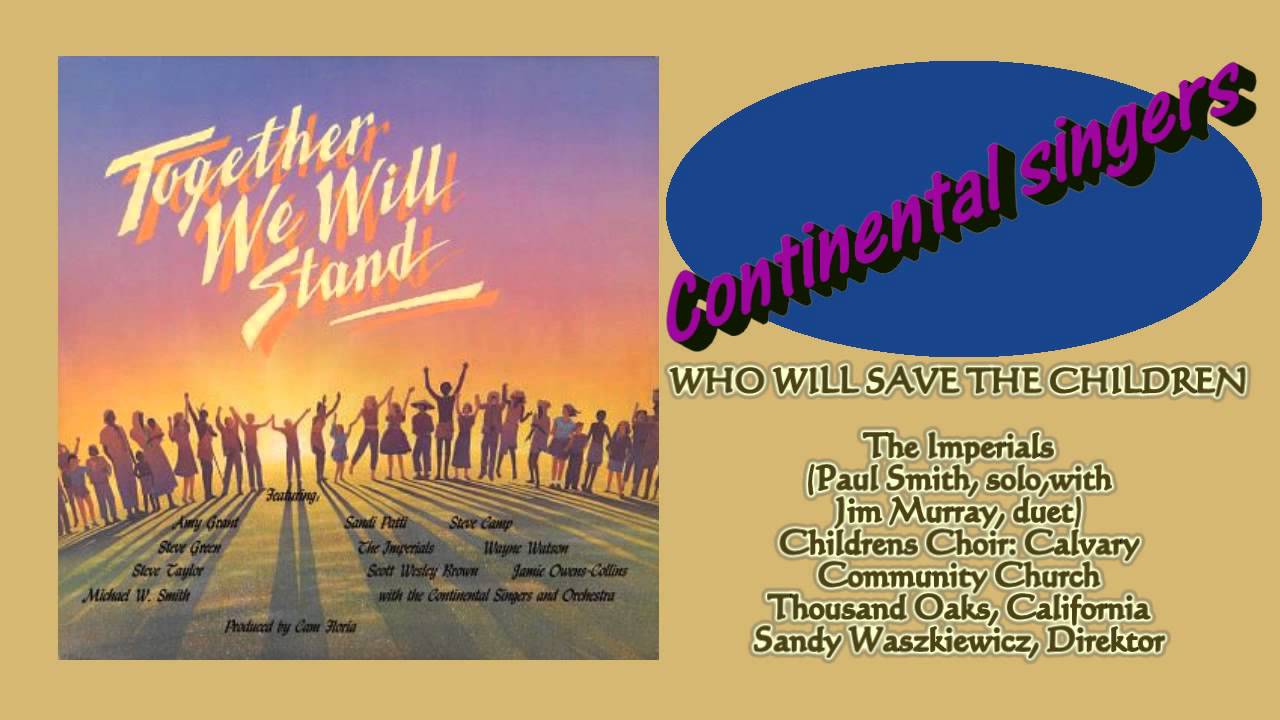 Together we will stand - Continental singers - 1985