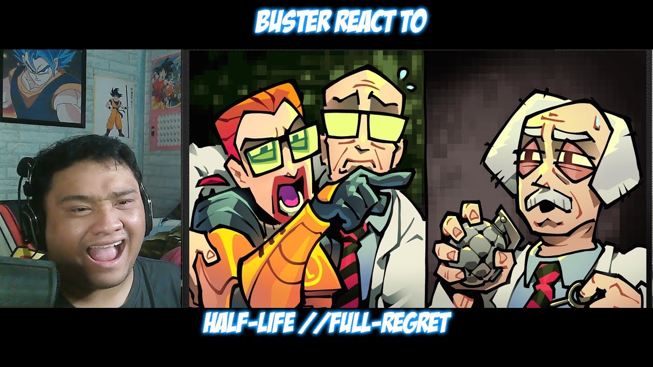 Buster Reacts to @Lythero | Half-Life //Full-Regret