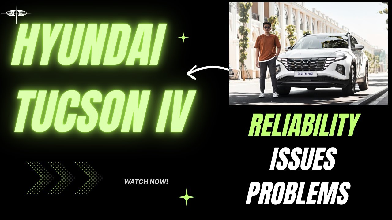 Hyundai Tucson IV &ndash; real reliability, shared engines and serious failures you should know about