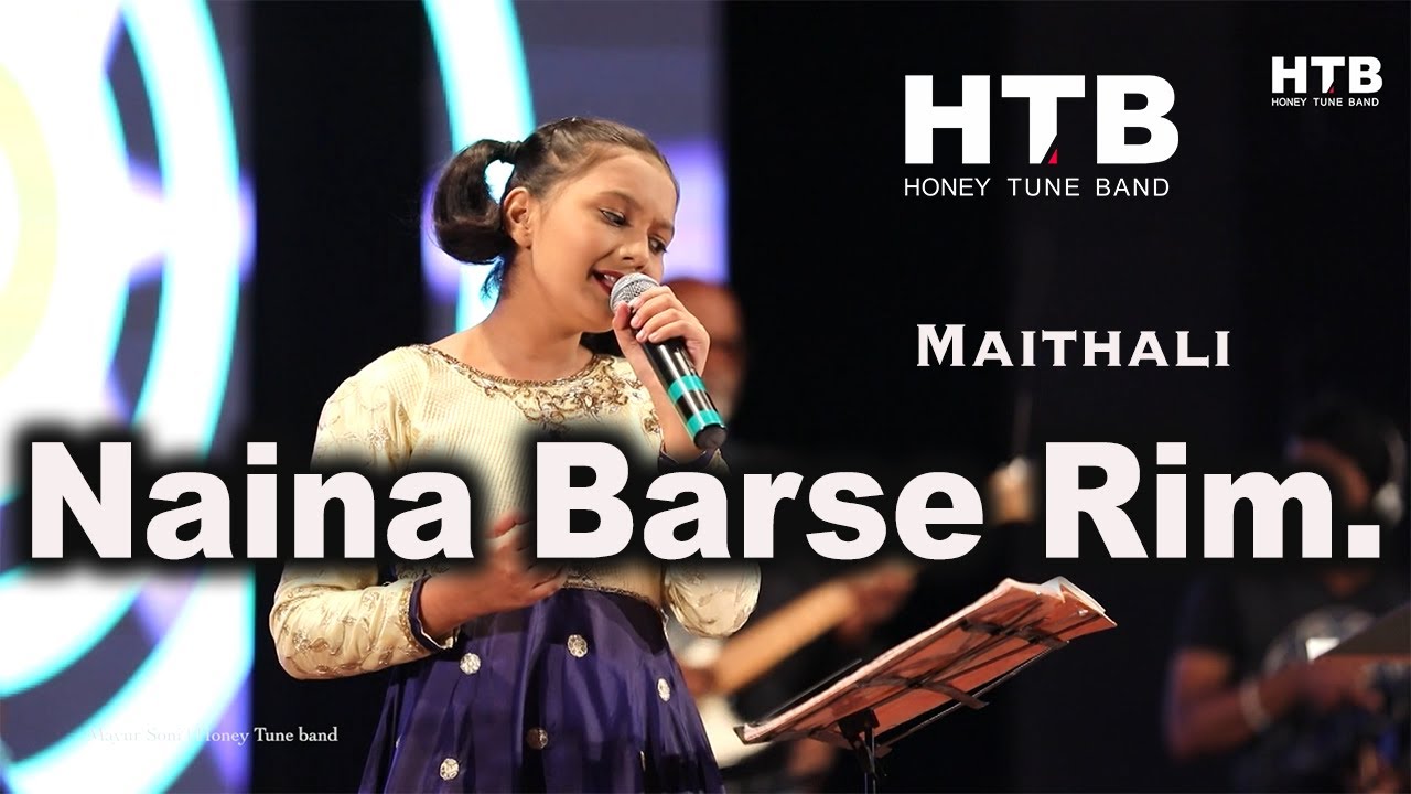 NAINA BARSE RIM JHIM - नैना बरसे रिमझिम रिमझिम | @Honey_Tune_Band | Maithali | @honeytuneband3184