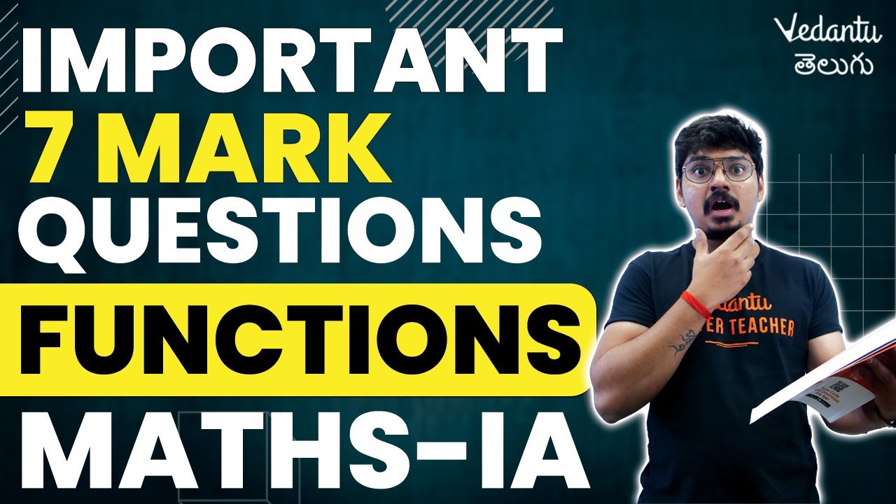 Important 7 Mark Questions in Functions - Maths IA | ఇవి మాత్రం పక్కా చేయండి | Telangana and AP IPE