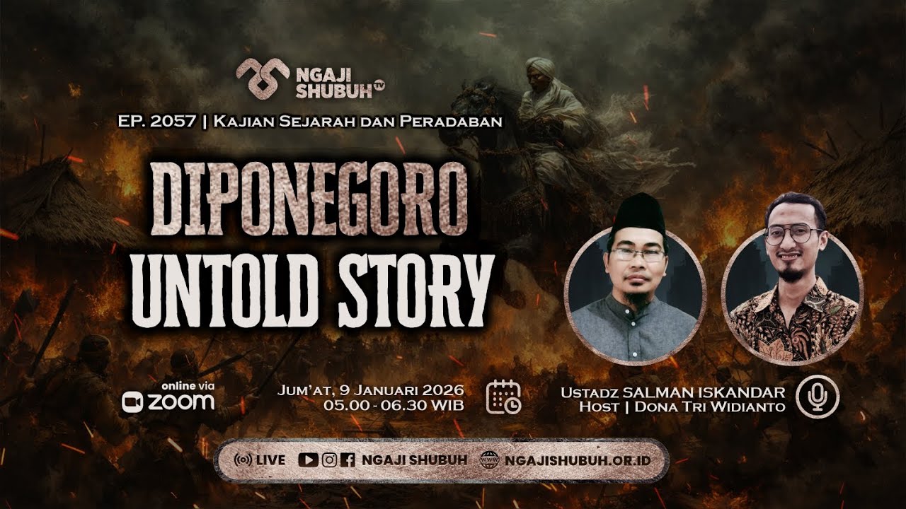 DIPONEGORO UNTOLD STORY ~ Kajian Sejarah dan Peradaban
