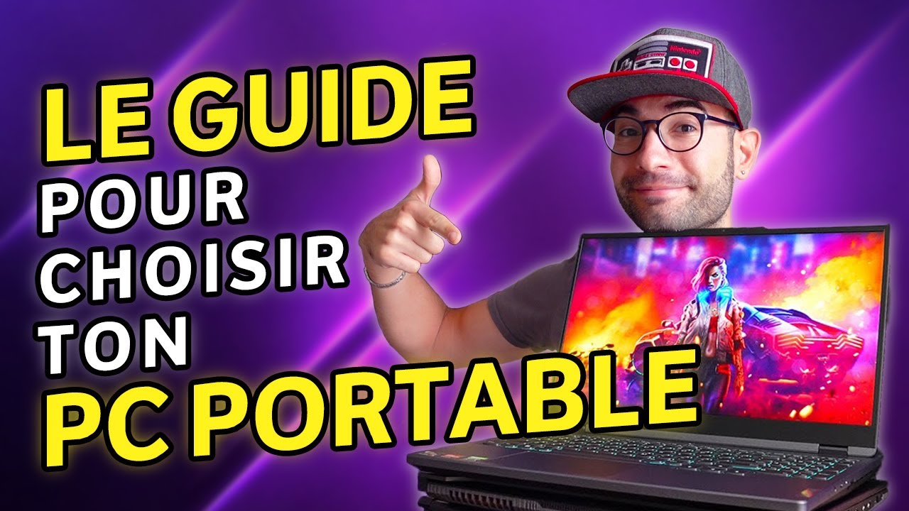 Le GUIDE ULTIME pour choisir son PC PORTABLE en 2024 !
