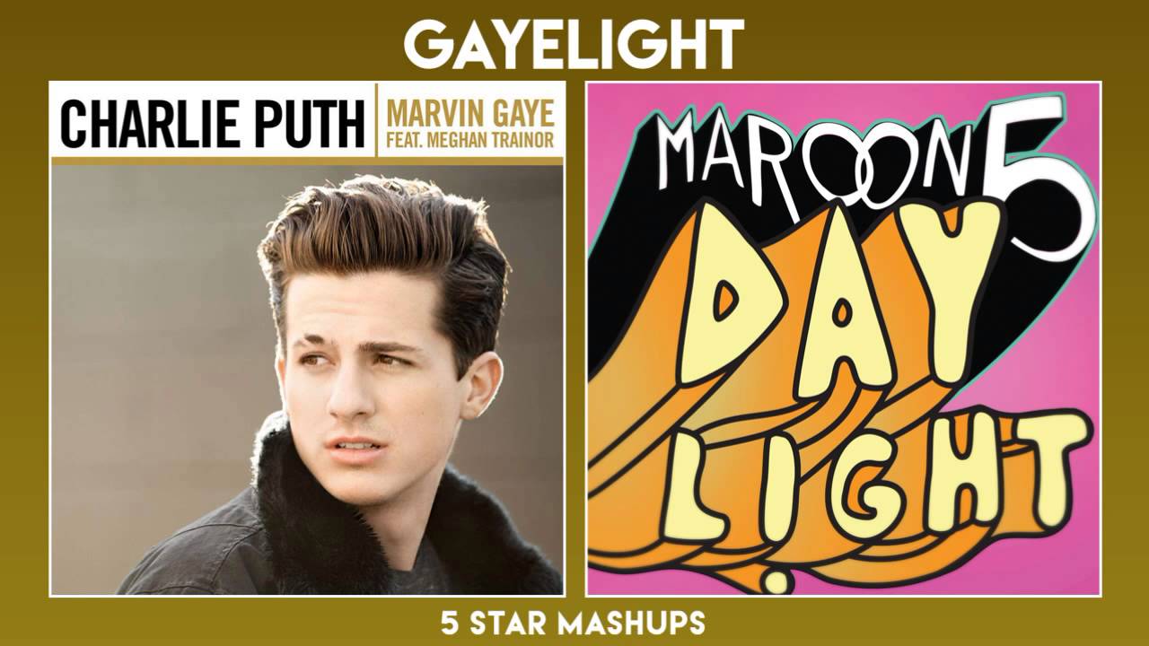 Marvin Gaye vs Daylight (Charlie Puth, Maroon 5, Meghan Trainor) MASHUP