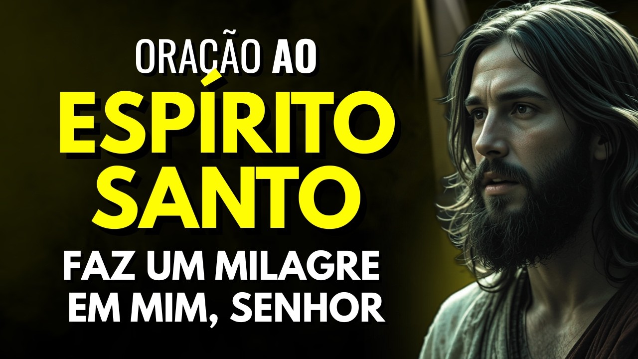 SENHOR, FAZ UM MILAGRE EM MIM E MUDA MINHA HISTÓRIA - ORAÇÃO FORTE