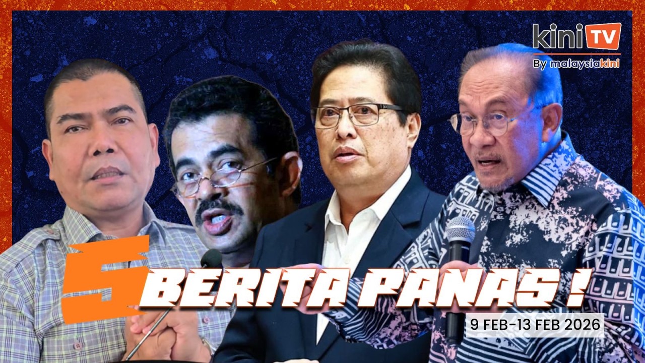5 Berita Panas Minggu Ini! 9 Feb-13 Feb 2026
