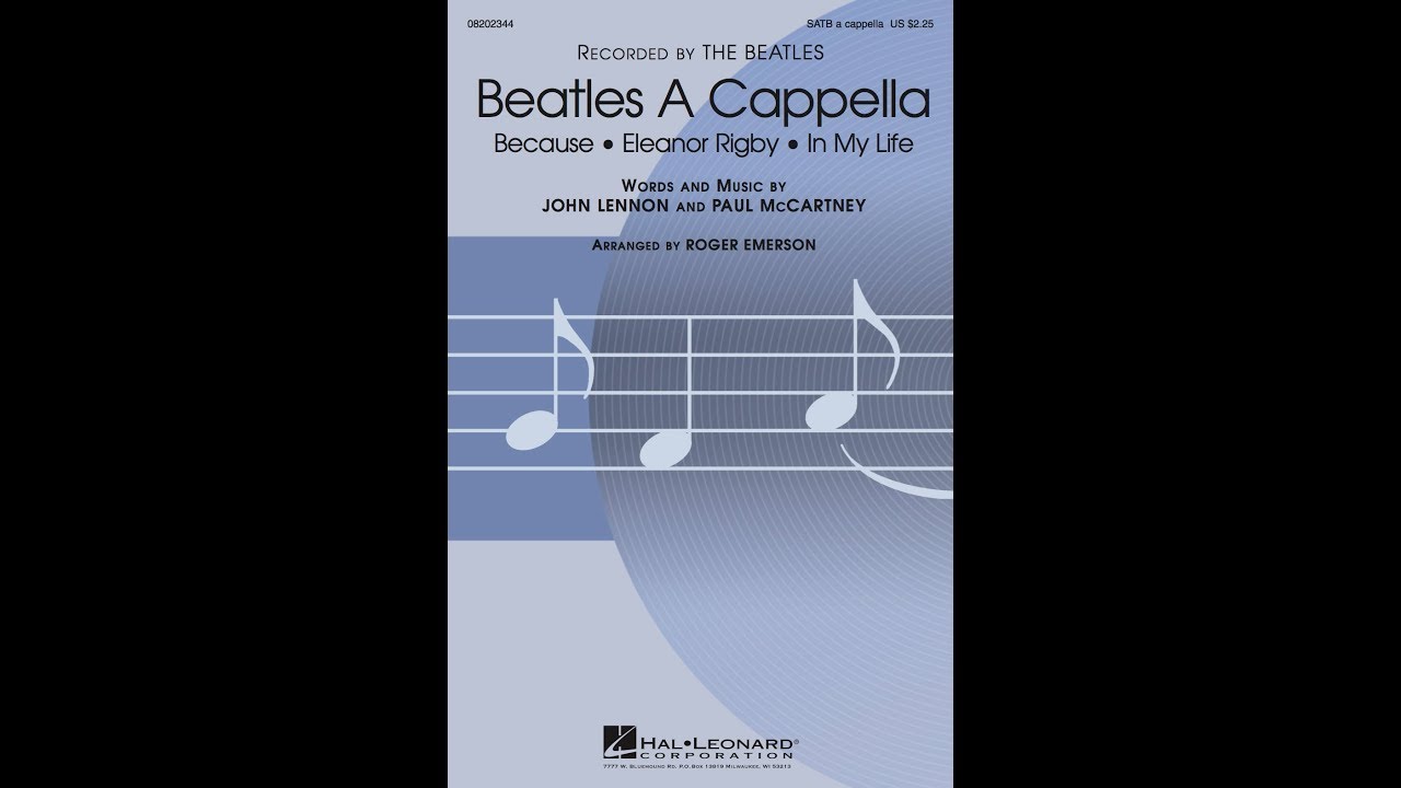 Beatles A Cappella: 1. Because (SATB Choir) - Arranged by Roger Emerson