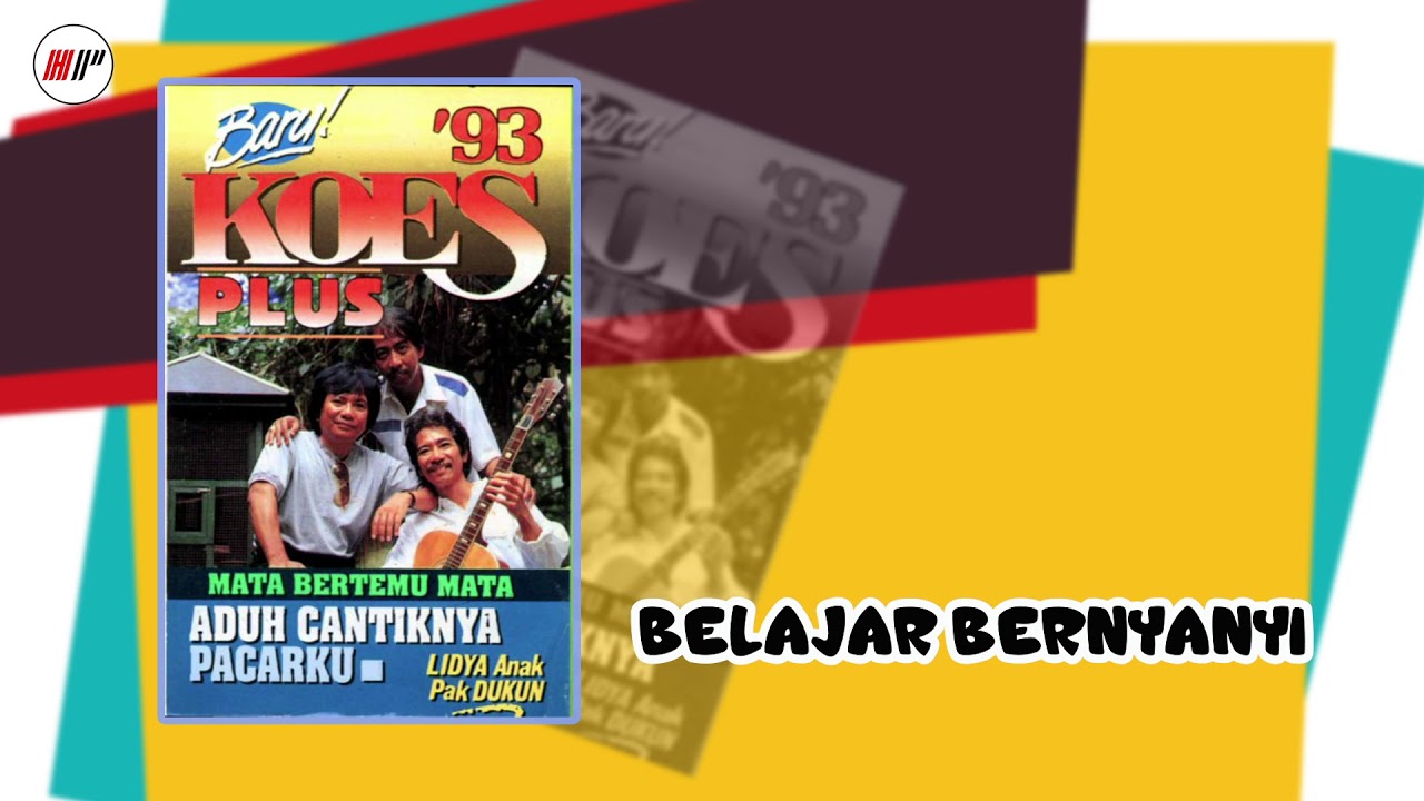 Koes Plus - Belajar Bernyanyi (Official Audio)